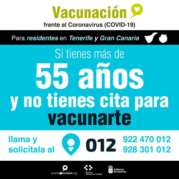 Los residentes en Gran Canaria y Tenerife de MÁS DE 55 AÑOS pueden llamar al 012 para solicitar su cita