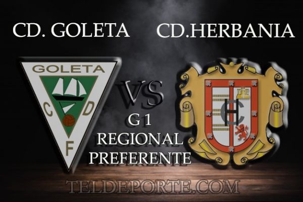 CD Goleta y  CD Herbania se disputan el liderato del Grupo I de Regional Preferente
