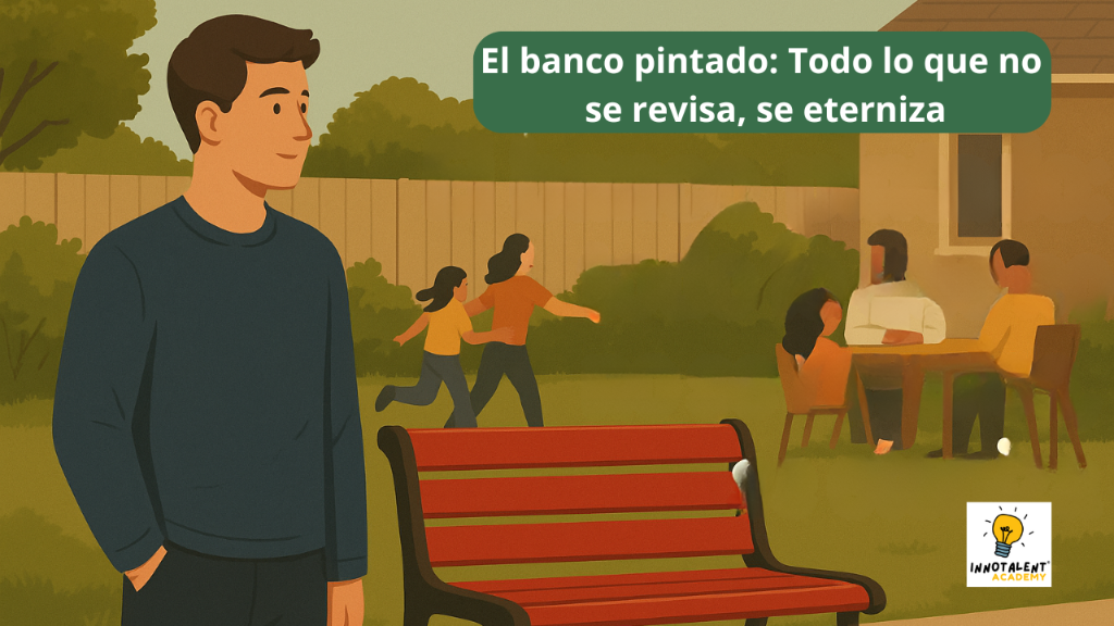 El banco pintado: todo lo que no se revisa, se eterniza.